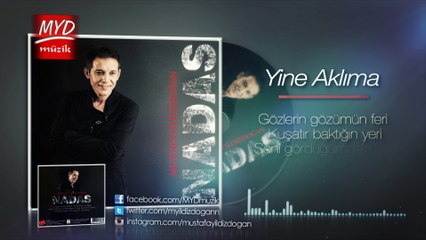 Mustafa YILDIZDOĞAN "Yine Aklıma Düştün"