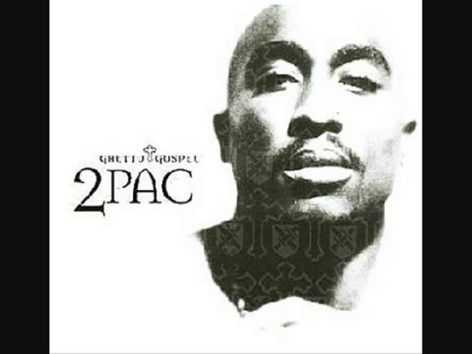 2 pac Ghetto Gospel Lyriced