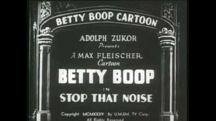 Betty Boop- Stop That Noise