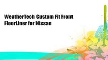 WeatherTech Custom Fit Front FloorLiner for Nissan