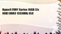 HyperX FURY Series 16GB (2x 8GB) DDR3 1333MHz CL9