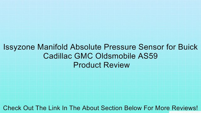 Issyzone Manifold Absolute Pressure Sensor for Buick Cadillac GMC Oldsmobile AS59 Review