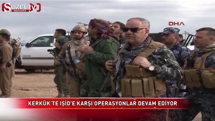 Kerkük'te IŞİD'e karşı operasyonlar devam ediyor