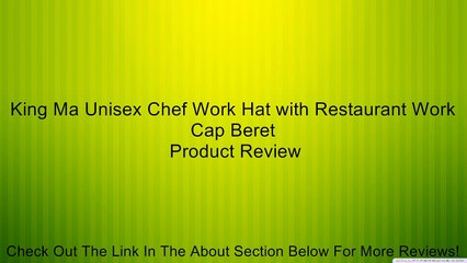 King Ma Unisex Chef Work Hat with Restaurant Work Cap Beret Review