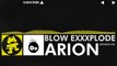 [Electro] - Arion - Blow ExXxplode (Extended Mix) [Monstercat Release]