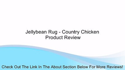 Jellybean Rug - Country Chicken Review