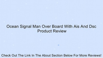 Ocean Signal Man Over Board With Ais And Dsc Review