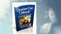 Ovarian Cyst Miracle By Carol Foster Download