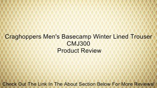 Craghoppers Men's Basecamp Winter Lined Trouser CMJ300 Review