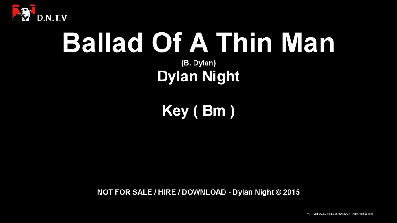 Dylan Night - Ballad Of A Thin Man (Bm)