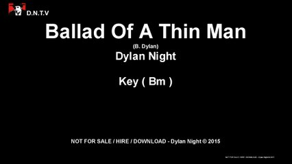 Dylan Night - Ballad Of A Thin Man (Bm)