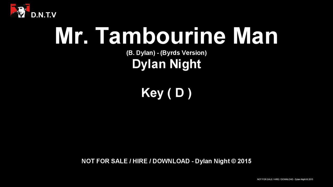 Dylan Night - Mr. Tambourine Man (D) (Byrds Version)