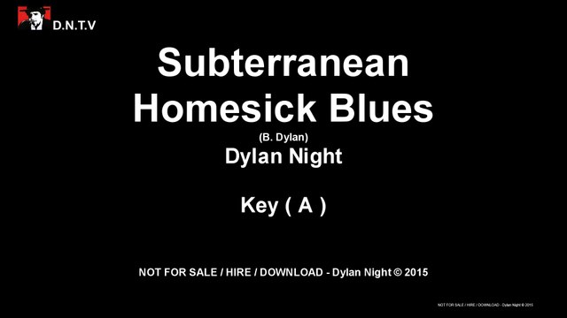 Dylan Night - Subterranean Homesick Blues (A) (NO Harmonica)