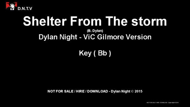 Dylan Night - Shelter From The Storm (Bb) (ViC Gilmore Version)