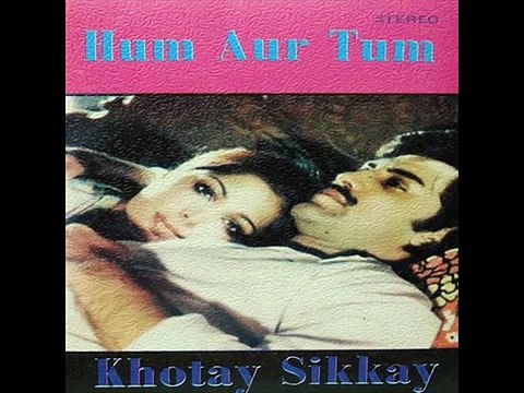 Hum Aur Tum - Do Din Ki Hai Yeh Zindgi - Nahid Akhtar