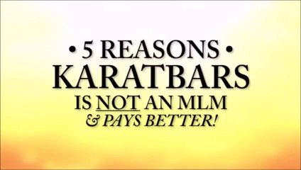 5 Reasons Karatbars Is Not An MLM & Pays Better