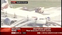Heathrow Plane Crash - Plane lands short of runway