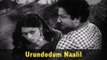 Urundodum Naalil - Sivaji Ganesan, Padmini, Ragii - Punar Jenmam - Tamil Romantic song
