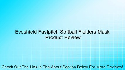 Evoshield Fastpitch Softball Fielders Mask Review