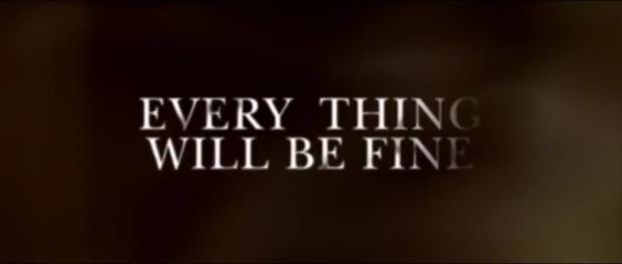 Every Thing Will Be Fine (2015) VOSTFR
