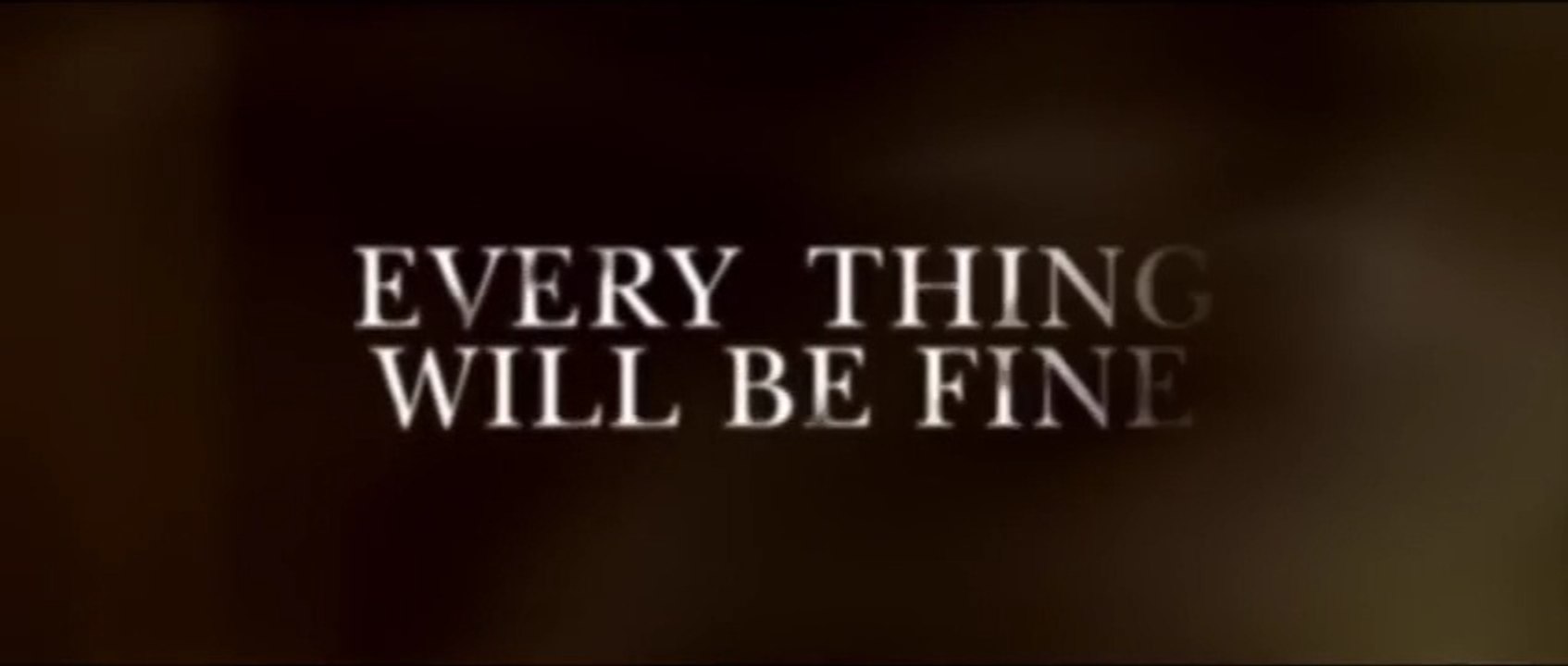 Every Thing Will Be Fine (2015) VOSTFR