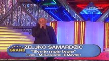 Zeljko Samardzic - Sve je moje tvoje (Grand 2000)