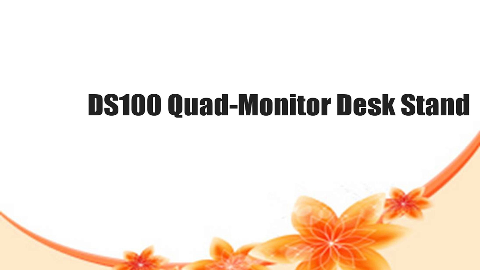 Ds100 Quad Monitor Desk Stand Video Dailymotion