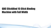 GBC ClickBind 15 Click Binding Machine with Full Width