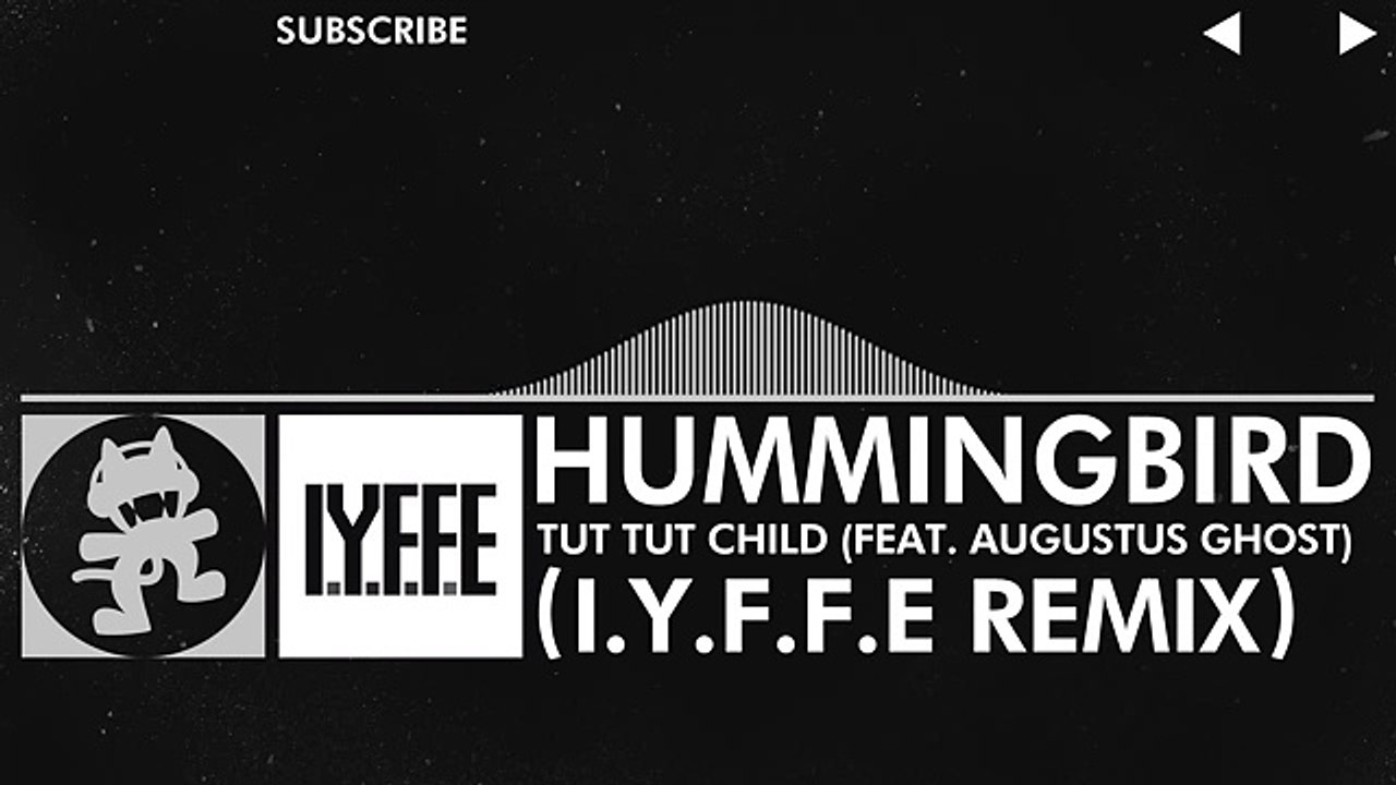 [Glitch Hop _ 110BPM] - Tut Tut Child - Hummingbird (feat. Augustus Ghost) (I.Y.F.F.E Remix) [Free Remix Week]