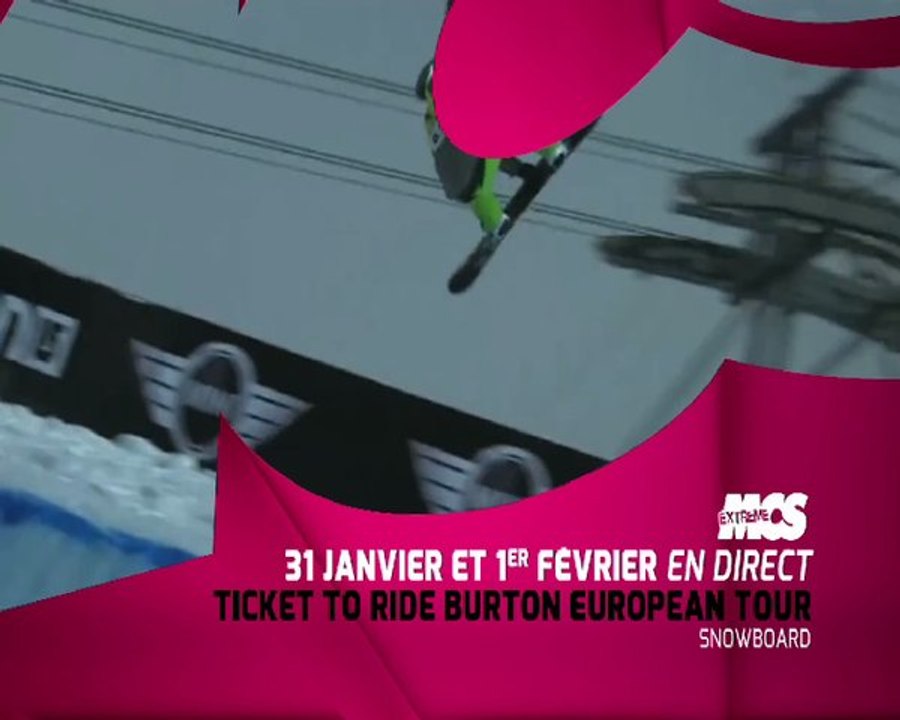 Le Ticket to Ride Burton European Tour en direct sur MCS Extrême !