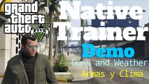 GTA V | Native Trainer Demo (Weapons, Time, Weather/Armas, tiempo, clima)