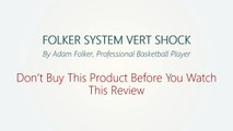 Folker System Vert Shock Review - Don't Buy This Product Before You Watch This Review