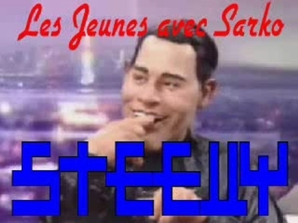 STEEVY: les jeunes avec Sarko