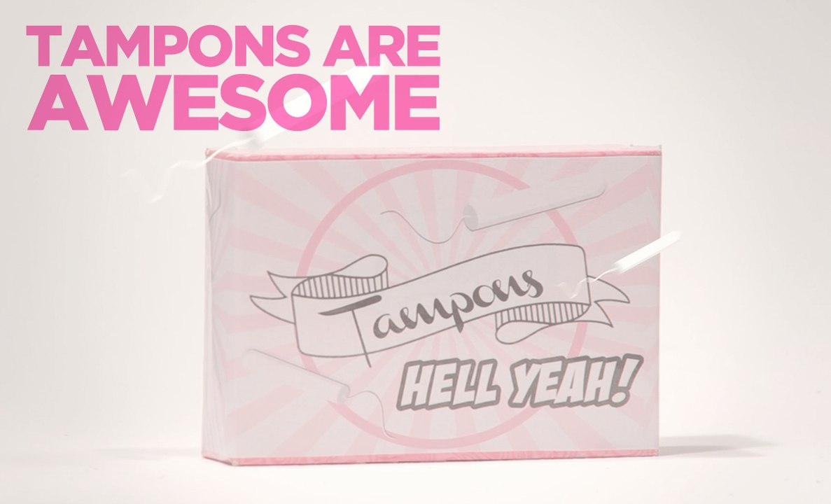 Tampons Are Awesome