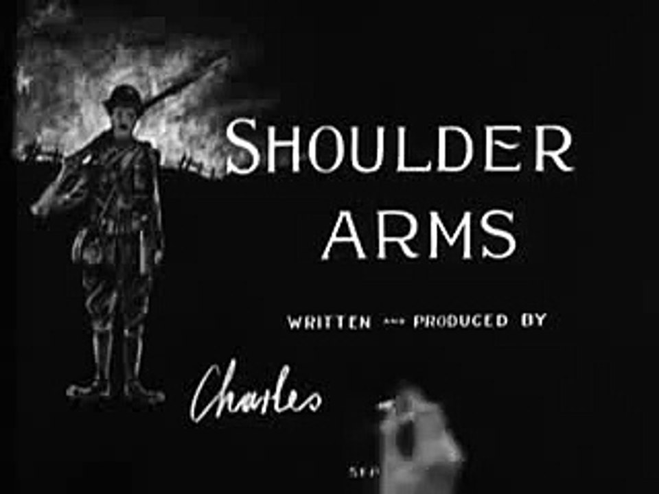 Charlie Chaplin - Shoulder Arms