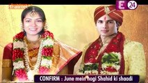 Shahid-Meera Ki 'June Wedding' Ki Khuli Pol !