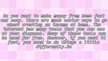 Make Money From Home Fast And Easy