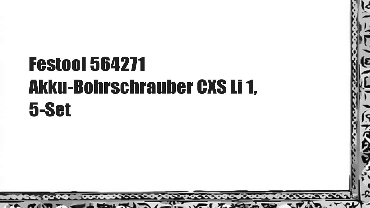 Festool 564271 Akku-Bohrschrauber CXS Li 1, 5-Set