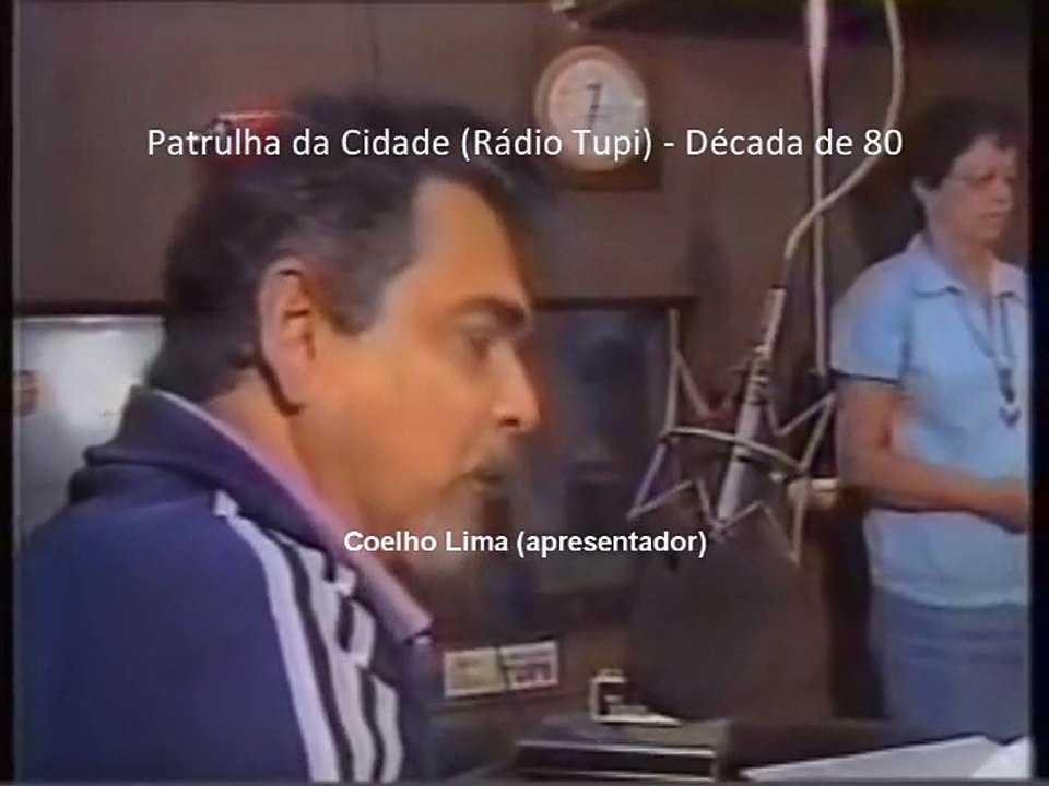 Patrulha da Cidade - Década de 80  Sonoplastia Toninho Malvadeza