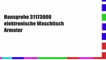 Hansgrohe 31173000 elektronische Waschtisch Armatur