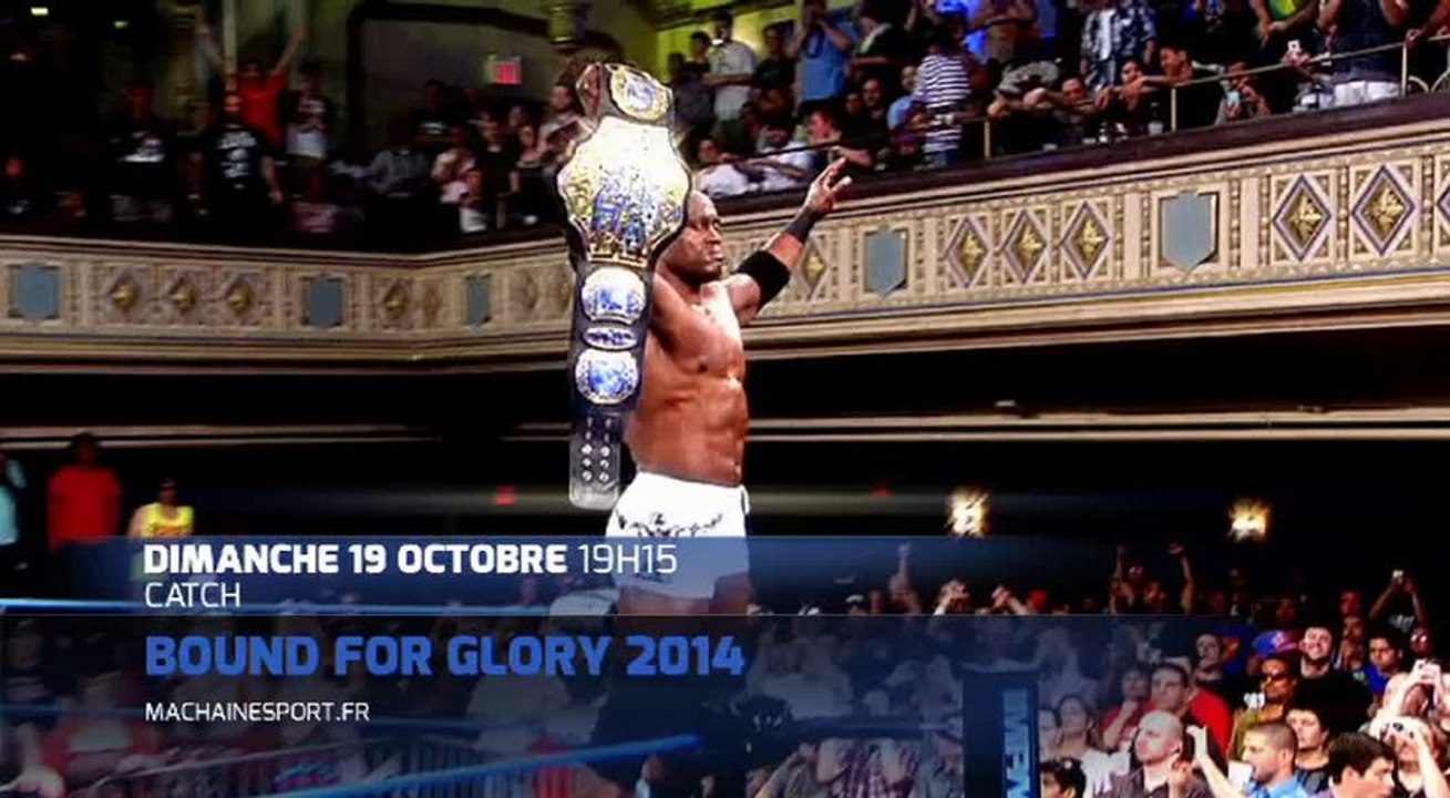 Catch : Bound for Glory sur MCS !