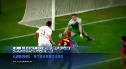 National : Amiens - Strasbourg sur MCS!