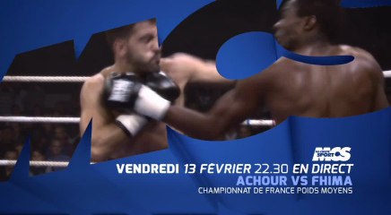 Championnat de France Poids Moyens - Achour affronte Fhima en direct sur MCS
