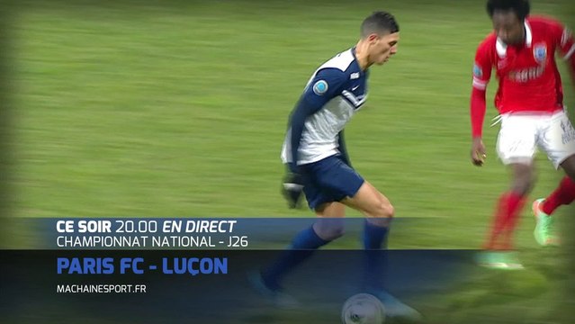 Foot National : Paris FC vs Luçon en direct sur MCS!