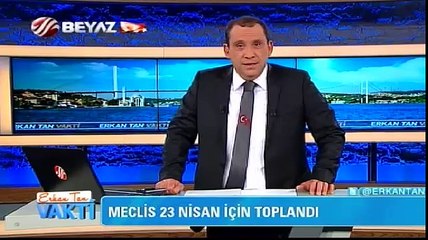 Erkan Tan Vakti 23.04.2015
