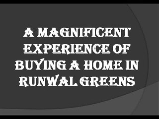 RUNWAL GREENS 3 by runwal greens cheating