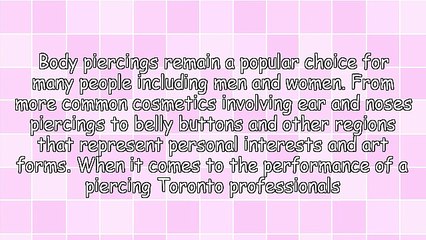 Tops Rated Tips For Body Piercing Toronto