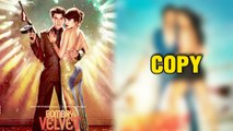 Bombay Velvet Poster Copied from Bang Bang Poster? - Check Out!