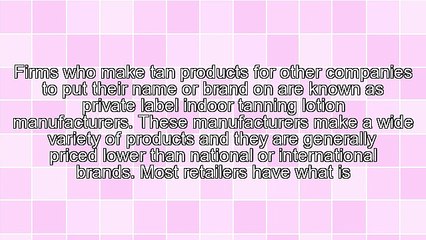 Details That Help To Reveal More About Private Label Indoor Tanning Lotion