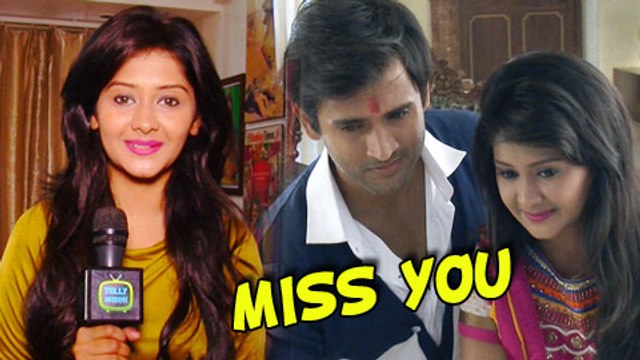 Kanchi Singh Misses Mishkat Varma | EXCLUSIVE
